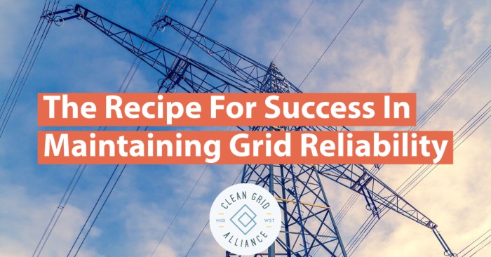 The Recipe for Success in Maintaining Grid Reliability